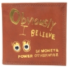 Image 12 Obviously I Believe in Money and Power Tan