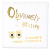Image 13 Obviously I Believe in Money and Power Mushroom